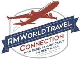RMWorldTravel with Robert & Mary Carey and Rudy Maxa - America's #1 Travel Radio Show